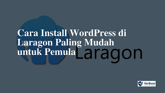Cara Install WordPress di Laragon Paling Mudah untuk Pemula